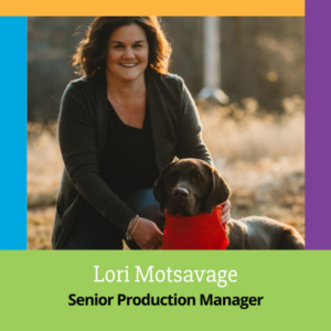 Lori Motsavage, PMG's Senior Production Manager, smiling with her dog. A headshot image within the PMG Blog introduction.