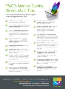 PMG's direct mail tips: Save money with expert advice on sizes, art, paper, finishes, folds, ink, and more.