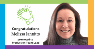 Melissa Iannitto promotion to Production Team Lead